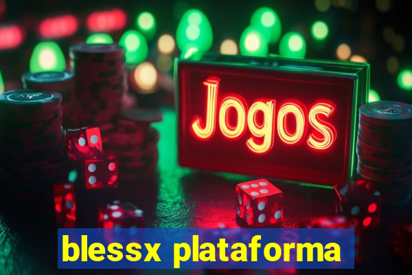 blessx plataforma